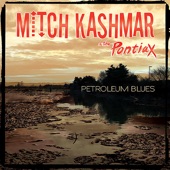 Mitch Kashmar & The Pontiax - The Petroleum Blues