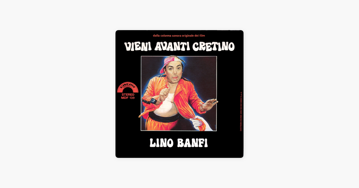 SCARICARE FILM VIENI AVANTI CRETINO