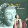Maria Tanase, Vol. 1 - Folk Romanian Songs, Recordings 1936-1939 - Maria Tănase
