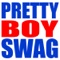 Pretty Boy Swag - Pretty Boy lyrics