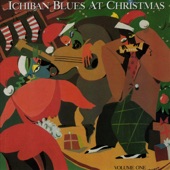 Ichiban Blues At Christmas Vol. 1 artwork
