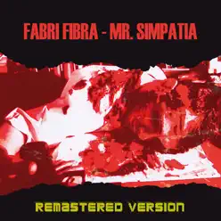 Mr. Simpatia (Remastered) - Fabri Fibra