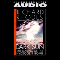 Richard Rhodes - Dark Sun: The Making of the Hydrogen Bomb artwork