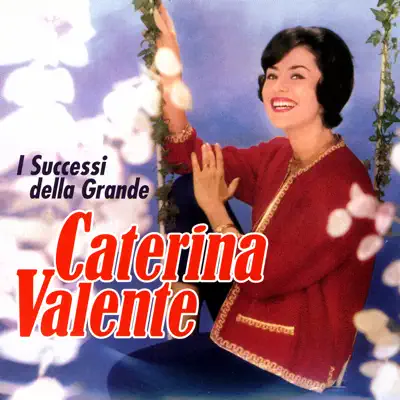 I Successi Della Grande Valente - Caterina Valente