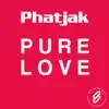 Pure Love (Original Mix) song lyrics