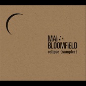Mai Bloomfield - Eclipse