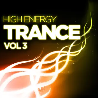 High Energy Trance, Vol. 3 by Various Artists album reviews, ratings, credits