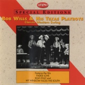 Bob Wills & His Texas Playboys - My Window Faces the South