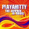 Playahitty - The Summer Is Magic