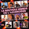 Le Nouveau Monde De L'Accordéon Vol. 2