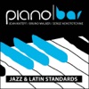 Piano Bar : Jazz & Latin Standards