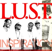 L.U.S.T. - Just As I Am