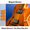 Miquel Brown's the Easy Way Out