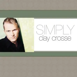 Simply Clay Crosse - Clay Crosse