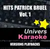 Hits Patrick Bruel, vol. 1 (Versions karaoké) album lyrics, reviews, download