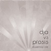 Essential Life (DJ Á vs. Prosis)