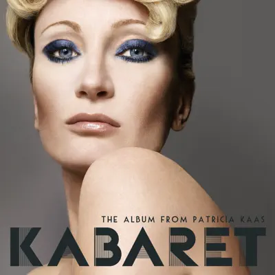 Kabaret (Patricia Kaas' new album) - Patricia Kaas