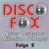 Disco Fox - Neuer Deutscher Millenium Schlager, Folge 2
