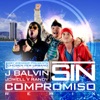 Sin Compromiso (feat. Jowell y Randy) - Single
