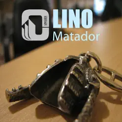 Matador - Single - Lino Matador - Single - Lino