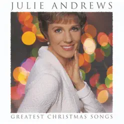 Greatest Christmas Songs - Julie Andrews