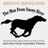 The Man from Snowy River& Other Great Australian Themes