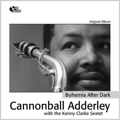 Bohemia After Dark - Cannonball Adderley