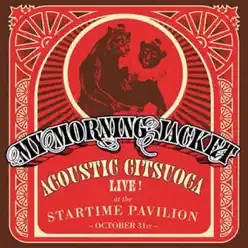 Acoustic Citsuoca (Live) - EP - My Morning Jacket