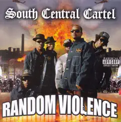 Random Violence by South Central Cartel album reviews, ratings, credits