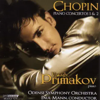 Chopin: Piano Concertos Nos. 1 and 2 by Vassily Primakov, Paul Mann & Odense Symphony Orchestra album reviews, ratings, credits