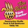 Jive Bunny Triple Tracker: Resurrection Shuffle / Rock N Roll Beethoven / Yakety Yak - Single