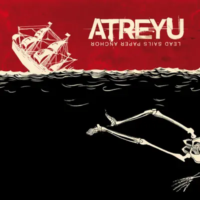 Lead Sails Paper Anchor - Atreyu