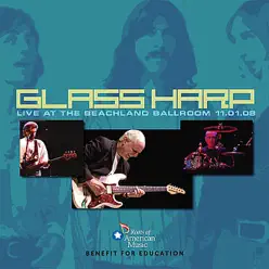 Glass Harp (Live At the Beachland Ballroom 11.01.08) - Glass Harp