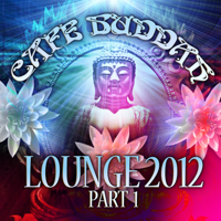 Various Artists - Café Buddah Lounge 2012, Pt. 1 artwork