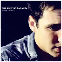 The One That Got Away (Acoustic Tribute to Katy Perry) - Single by Corey Gray album reviews, ratings, credits