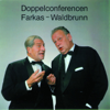 Doppelconference 3 - Karl Farkas & Ernst Waldbrunn