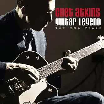 Guitar Legend - The RCA Years (Remastered) by Chet Atkins album reviews, ratings, credits