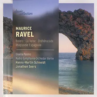 Classic Collection - Ravel by Rundfunk-Sinfonieorchester Berlin, Jonathan Seers, Gisella Pasino, Hanns-Martin Schneidt, Gyorgy Lehel, Budapest Symphony Orchestra, Ádám Fischer, Hungarian State Orchestra, József Balogh, Béla Bánfalvi, Gyorgy Konrad, Andrea Vigh, László Jakobi, Eszter Horgas, Zsuzsanna Nemeth-Fejervari, Tomislav Baynov & Bartok Quartet album reviews, ratings, credits