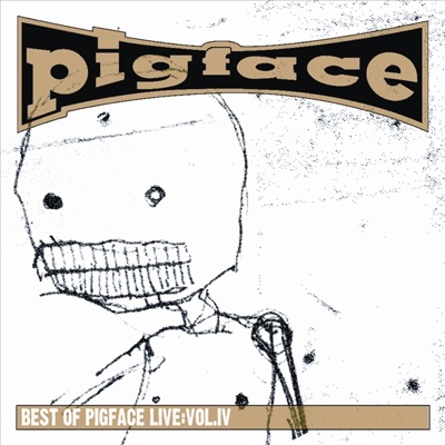 Best of Pigface Live, Vol. 4 - Pigface
