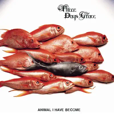Animal I Have Become - Single - Three Days Grace