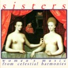 Sisters: Women's Music from Celestial Harmonies, 1996