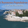 Chansons Populaires - Ca C'est Marseille