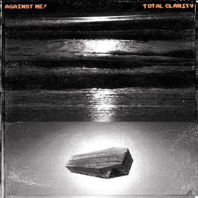 Total Clarity - Against Me!