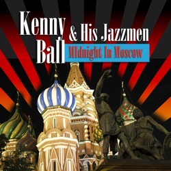 Kenny Ball and His Jazzmen - Midnight In Moscow