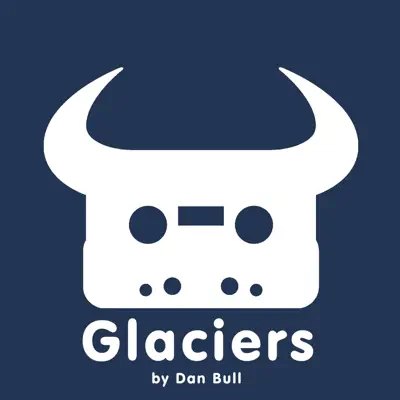 Glaciers - Single - Dan Bull