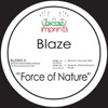 The Blaze Mixes: Force of Nature - EP