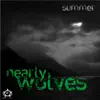 Nearly Wolves - Single album lyrics, reviews, download
