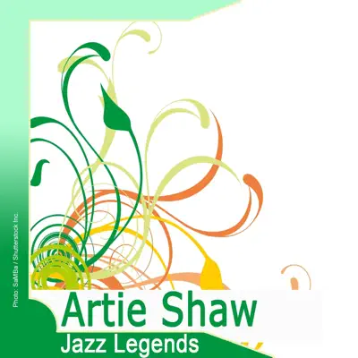 Jazz Legends: Artie Shaw - Artie Shaw Jazz Legends: Artie Shaw - Artie Shaw