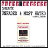 Unfaded & Most Hated
