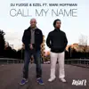 Call My Name (feat. Mani Hoffman) - Single album lyrics, reviews, download